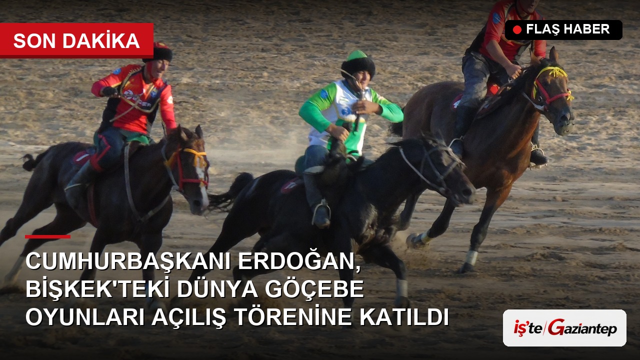 Cumhurbaşkanı Erdoğan, Bişkek'teki Dünya Göçebe Oyunları Açılış Törenine Katıldı