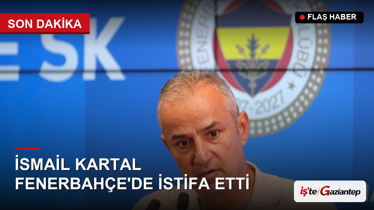 İsmail Kartal Fenerbahçe'de İstifa Etti