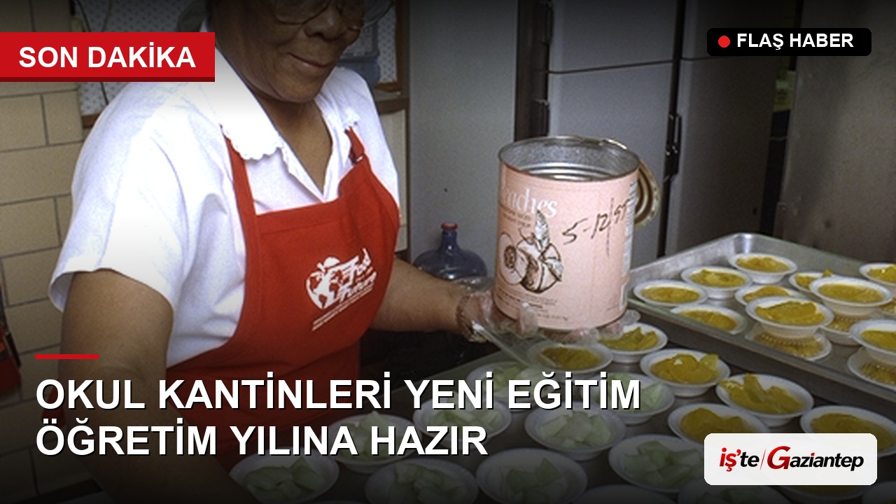 Okul Kantinleri Yeni Eğitim Öğretim Yılına Hazır