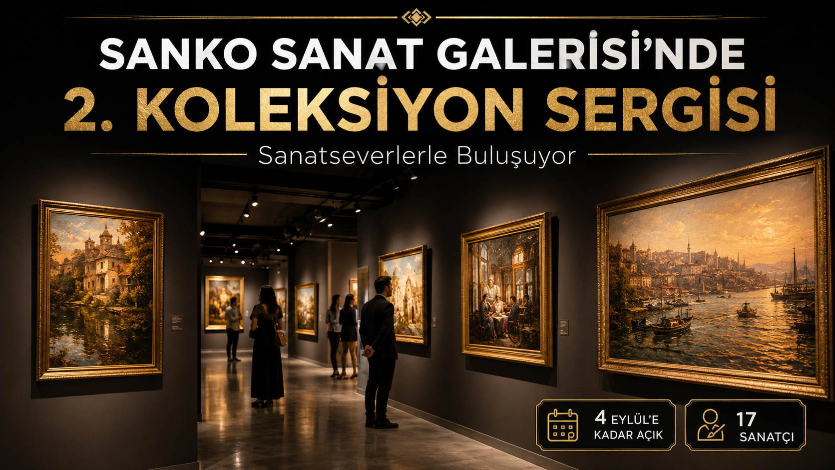 SANKO Sanat Galerisi'nde 2. Koleksiyon Sergisi Sanatseverlerle Buluştu